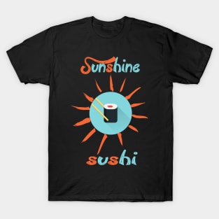 Sushi And SunShine T-Shirt